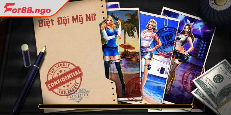 Khám phá thông tin game nổ hũ Biệt Đội Mỹ Nữ FOR88